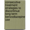 Consecutive treatment strategies to discontinue long-term benzodiazepine use by R.C. Oude Voshaar
