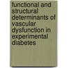 Functional and structural determinants of vascular dysfunction in experimental diabetes door F.R.L. Crijns