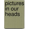 Pictures in our heads door R. Dotsch