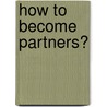 How to become partners? door J. Wandera