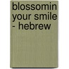 Blossomin your smile - Hebrew door H.H. Sri Sri Ravi Shankar