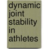 Dynamic joint stability in athletes door E.H.R. van Cingel