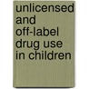 Unlicensed and off-label drug use in children by G.W. 'T. Jong