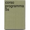 Corso Programma 5S by Peter Bekkers