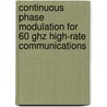Continuous Phase Modulation For 60 Ghz High-rate Communications door Wim Van Thillo