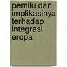 Pemilu dan Implikasinya terhadap Integrasi Eropa door Joko Yochanan
