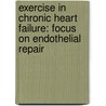 Exercise in chronic heart failure: focus on endothelial repair by E. van Craenenbroeck