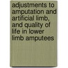 Adjustments to amputation and artificial limb, and quality of life in lower limb amputees door R. Sinha