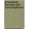 Procedural fairness and noncompliance door J.M. Modde