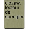 Ciozaw, lecteur de Spengter door E. van Itterbeek