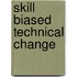 Skill biased technical change