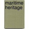 Maritime Heritage door L. Akveld