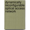 Dynamically reconfigurable optical access network by P.J. urban