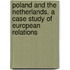 Poland and the Netherlands. A case study of European Relations