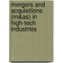 Mergers and acquisitions (M&As) in high-tech industries