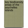 Key Biodiversity Areas of the Seychelles islands door J. Gerlach