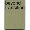 Beyond transition door L.M. Vinhas de Souza