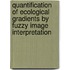 Quantification of ecological gradients by fuzzy image interpretation