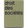 Droit des sociétés door Axel Kittel