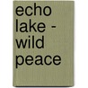 Echo lake - wild peace door Thom Hill