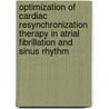Optimization of cardiac resynchronization therapy in atrial fibrillation and sinus rhythm door S. Buck