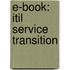 E-book: Itil Service Transition