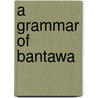 A Grammar of Bantawa door M. Doornenbal
