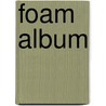 Foam Album door m. Krijnen
