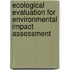 Ecological evaluation for environmental impact assessment