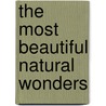 The most beautiful natural wonders door Winfried Maass