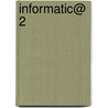 Informatic@ 2 by Allaerts