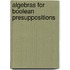 Algebras for Boolean presuppositions