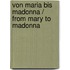 Von Maria bis Madonna / From Mary to Madonna