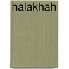 Halakhah by Professor Jacob Neusner