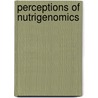 Perceptions of nutrigenomics door R.R. Pin