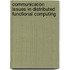 Communication issues in distributed functional computing