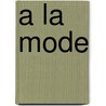 a la Mode by Party Mode
