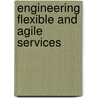 Engineering flexible and agile services door Yiwei Gong