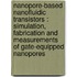Nanopore-based nanofluidic transistors : Simulation, fabrication and measurements of gate-equipped nanopores
