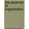 The essence of organization by A.P.C. Perinforma