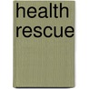 Health Rescue door I. van den Born