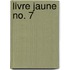 Livre jaune No. 7