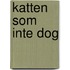 Katten som inte dog