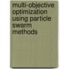 Multi-objective optimization using particle swarm methods by N.C. Rosca