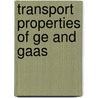 Transport properties of Ge and GaAs door Mohammad Ali Pourghaderi