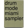 Drum mode Miami sampler door Iris Kuipers