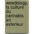 Weedology, La culture du cannabis en exterieur