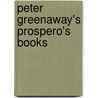 Peter Greenaway's Prospero's Books door C. Stalpaert