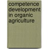 Competence development in organic agriculture door S. van den Berg