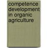 Competence development in organic agriculture by S. van den Berg